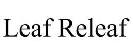LEAF RELEAF