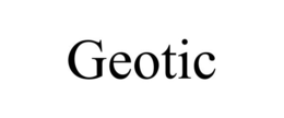 GEOTIC