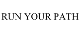 RUN YOUR PATH