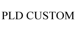 PLD CUSTOM