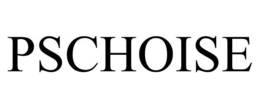PSCHOISE