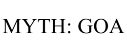MYTH: GOA