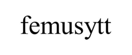 FEMUSYTT
