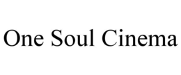 ONE SOUL CINEMA