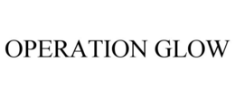 OPERATION GLOW