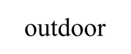 OUTDOOR