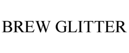 BREW GLITTER