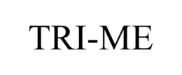 TRI-ME