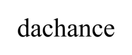 DACHANCE