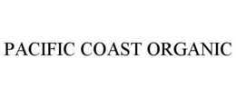 PACIFIC COAST ORGANIC