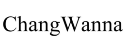 CHANGWANNA