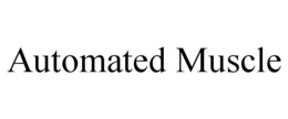 AUTOMATED MUSCLE