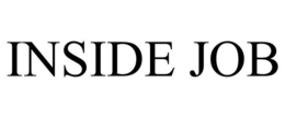 INSIDE JOB