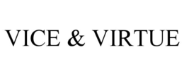 VICE & VIRTUE