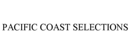 PACIFIC COAST SELECTIONS