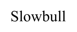 SLOWBULL