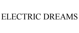 ELECTRIC DREAMS