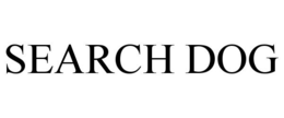 SEARCH DOG