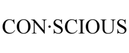 CON·SCIOUS