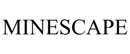 MINESCAPE