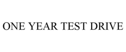 ONE YEAR TEST DRIVE