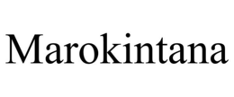 MAROKINTANA