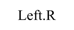 LEFT.R