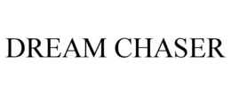 DREAM CHASER
