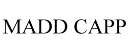 MADD CAPP