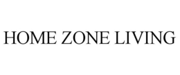HOME ZONE LIVING