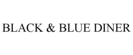 BLACK & BLUE DINER