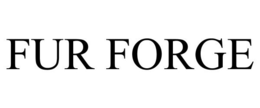 FUR FORGE
