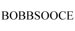 BOBBSOOCE