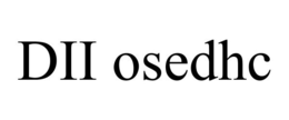 DII OSEDHC