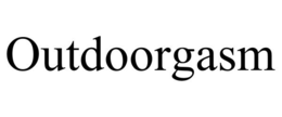OUTDOORGASM