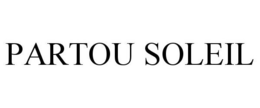 PARTOU SOLEIL