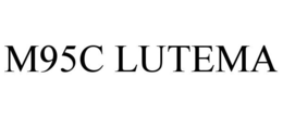 M95C LUTEMA
