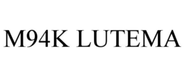 M94K LUTEMA