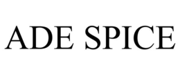 ADE SPICE