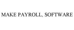 MAKE PAYROLL, SOFTWARE