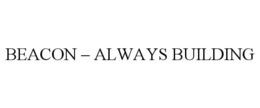 BEACON - ALWAYS BUILDING