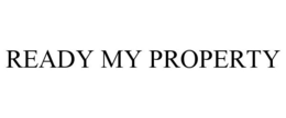 READY MY PROPERTY