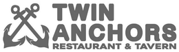 TWIN ANCHORS RESTAURANT & TAVERN