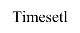 TIMESETL