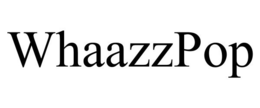 WHAAZZPOP