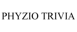 PHYZIO TRIVIA