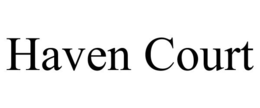 HAVEN COURT