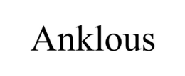 ANKLOUS