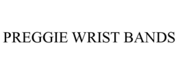 PREGGIE WRIST BANDS