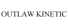 OUTLAW KINETIC